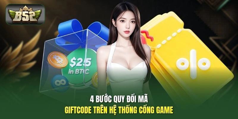4 bước quy đổi mã giftcode trên hệ thống cổng game