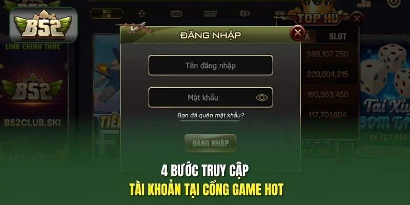 4 bước truy cập tài khoản tại cổng game hot