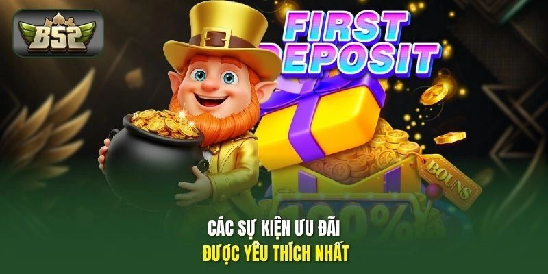 Khuyến Mãi B52 2 Các sự kiện ưu đãi được yêu thích nhất