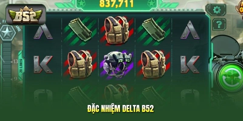 Đặc Nhiệm DELTA B52 - Nhiệm Vụ Nổ Hũ Và Vòng Thưởng Hấp Dẫn