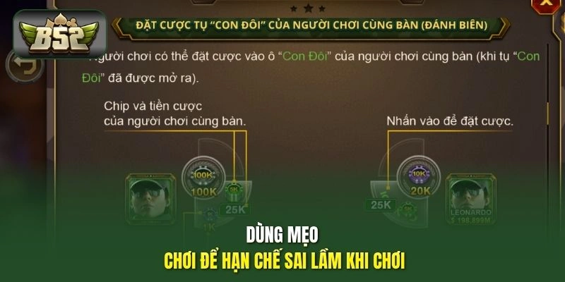 Xì Dách B52 - Chạm Mốc 21 Điểm, Săn Thưởng Cực Hấp Dẫn 3 Dùng mẹo chơi để hạn chế sai lầm khi chơi