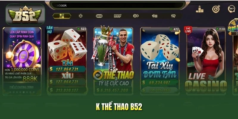 K Thể Thao B52 - Chốt Kèo Thơm Hấp Dẫn, Nhận Thưởng Cực Hời