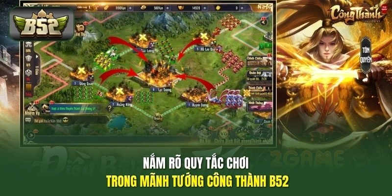 Mãnh Tướng Công Thành B52 | Hướng Dẫn Chiến Thuật năm 2026 2 Nắm rõ quy tắc chơi trong Mãnh Tướng Công Thành B52