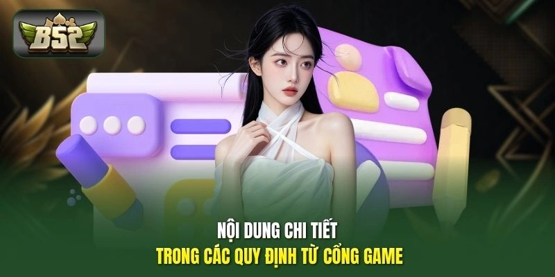 Nội dung chi tiết trong các quy định từ cổng game