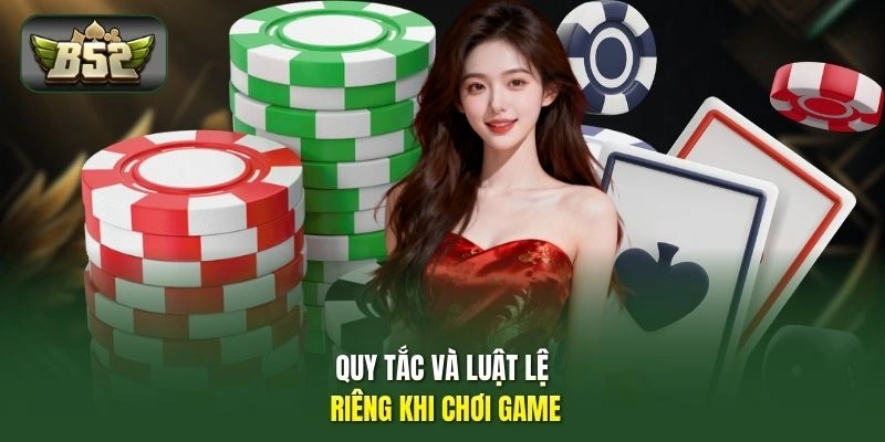 Quy tắc và luật lệ riêng khi chơi game 