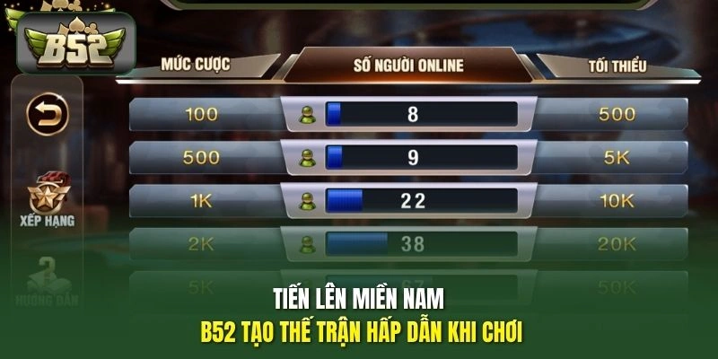 Tiến lên miền Nam B52 tạo thế trận hấp dẫn khi chơi