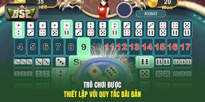 Trò chơi được thiết lập với quy tắc bài bản